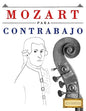 Mozart Para Contrabajo: 10 Piezas F - Paperback
