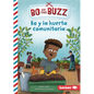Bo Y La Huerta Comunitaria (Bo and the Community Garden) - Library Binding