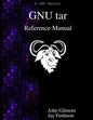 GNU tar Reference Manual: GNU tar: an archiver tool - Paperback