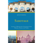 Sabotage: Lessons in Bureaucratic Governance from Pakistan, Taiwan, and Turkey - Hardcover