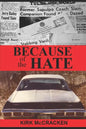 Because of the Hate: The Murder of Jerry Bailey - Paperback