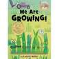 We Are Growing! - Hardcover