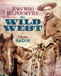 Jews Who Helped Settle the Wild West - Paperback