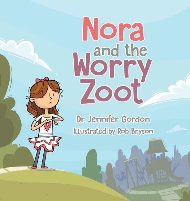 Nora and the Worry Zoot - Hardcover