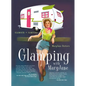 Glamping with Maryjane: Glamour + Camping - Paperback