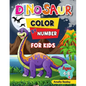 Dinosaur Color by Number Activity Book for Kids: Animal Color by Number Book for Kids Ages 4-8 - Paperback