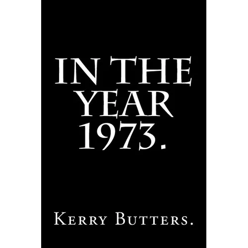 In the Year 1973. - Paperback