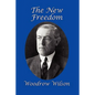 The New Freedom - Paperback
