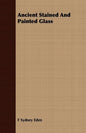 Ancient Stained And Painted Glass - Paperback