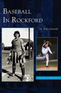 Baseball in Rockford - Hardcover