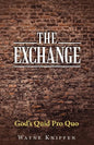 The Exchange: God's Quid Pro Quo - Paperback