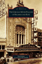 Chicago Movie Palaces of Balaban and Katz - Hardcover