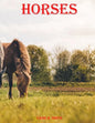 Horses: Illustrated huntseat Animal stallion inspirational genetics doctors woman diaries devotional comics' toddlers' anatomy - Paperback