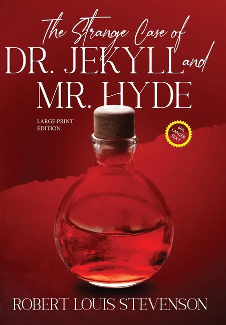 The Strange Case of Dr. Jekyll and Mr. Hyde (Annotated, Large Print) - Hardcover