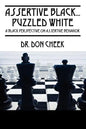 Assertive Black...Puzzled White: A Black Perspective on Assertive Behavior - Paperback
