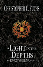 A Light in the Depths: An Earthpillar Novel - Paperback