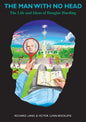 The Man With No Head: The Life and Ideas of Douglas Harding - Hardcover