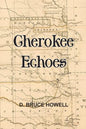Cherokee Echoes: Tales of Northeastern Oklahoma - Paperback