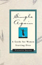 Single Again: A Guide for Women Starting Over - Paperback