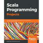 Scala Programming Projects - Paperback