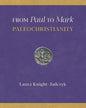 From Paul to Mark: PaleoChristianity - Paperback