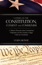 A Citizen on The Constitution, Consent and Communism: A Modern Discussion about Constitutional Originalism and how Socialism is Illegal Under our Cons - Paperback