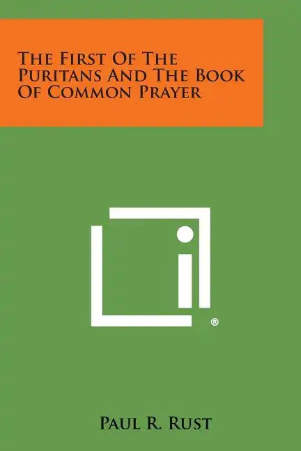 The First of the Puritans and the Book of Common Prayer - Paperback