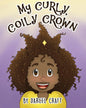 My Curly, Coily Crown - Paperback