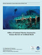 Office of National Marine Sanctuaries Science Review of Artificial Reefs - Paperback