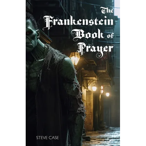 The Frankenstein Book of Prayer - Paperback