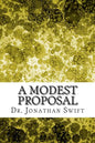 A Modest Proposal: (Dr. Jonathan Swift Classics Collection) - Paperback