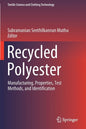 Recycled Polyester: Manufacturing, Properties, Test Methods, and Identification - Paperback
