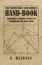 The Carpenter's and Joiner's Hand-Book - Containing a Complete Treatise on Framing Hip and Valley Roofs - Paperback