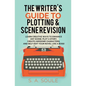 The Writer's Guide to Plotting and Scene Revision - Paperback