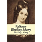Falkner Shelley, Mary - Paperback