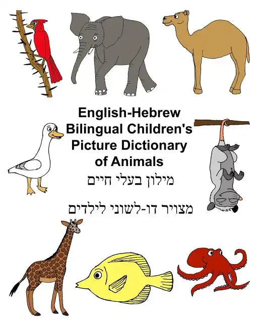 English-Hebrew Bilingual Children's Picture Dictionary of Animals - Paperback