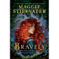 Bravely - Hardcover
