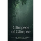 Glimpses of Glimpse - Paperback