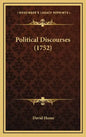 Political Discourses (1752) - Hardcover