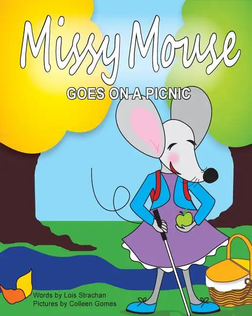 Missy Mouse Goes on a Picnic: Missy Mouse Goes on a Picnic - Paperback