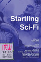 Startling Sci-Fi: New Tales of the Beyond - Paperback