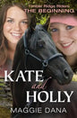 Kate and Holly: The Beginning - Paperback