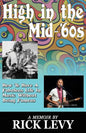 High in the Mid-'60s: How to Have a Fabulous Life in Music Without Being Famous - Paperback