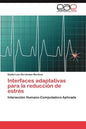 Interfaces Adaptativas Para La Reduccion de Estres - Paperback