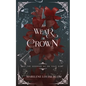 To Wear A Crown: A Fantasy Action & Adventure Novel for Adults - Paperback