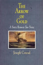 The Arrow of Gold: A Story Between Two Notes - Paperback