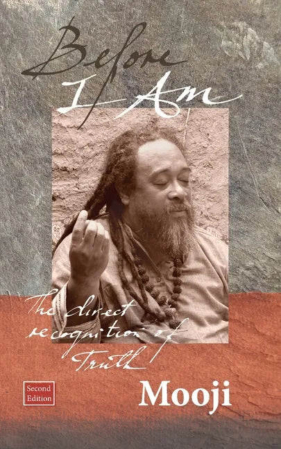 Before I Am, Second Edition: The direct recognition of Truth - Paperback