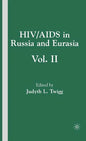 Hiv/AIDS in Russia and Eurasia, Volume II - Hardcover