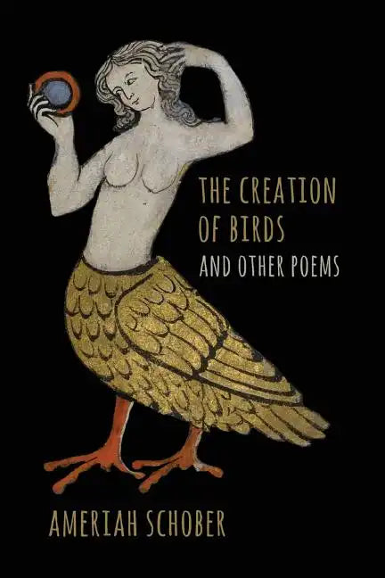 The Creation of Birds and Other Poems - Paperback