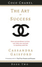 The Art of Success: Coco Chanel: How Extraordinary Artists Can Help You Succeed in Business and Life - Hardcover